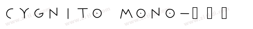 Cygnito mono字体转换